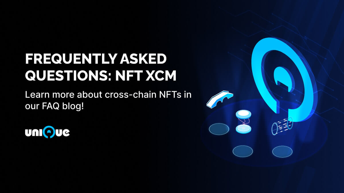 Frequently Asked Questions: NFT XCM