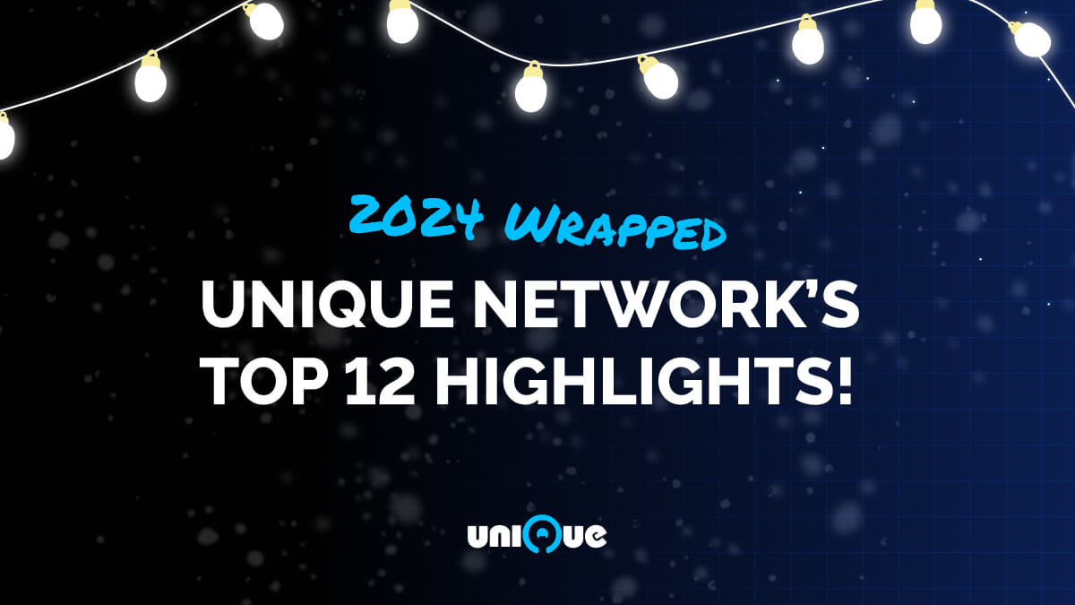 2024 Wrapped: Unique Network’s Top 12 Highlights!